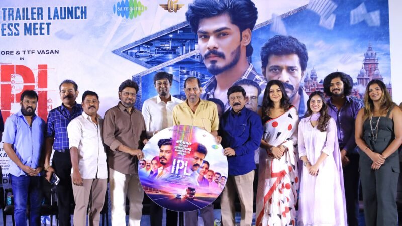 கிஷோர் – TTF வாசன் இணைந்து மிரட்டும் ‘IPL (இந்தியன் பீனல் லா)’ படத்தின் இசை மற்றும் முன்னோட்ட வெளியீட்டு விழா*