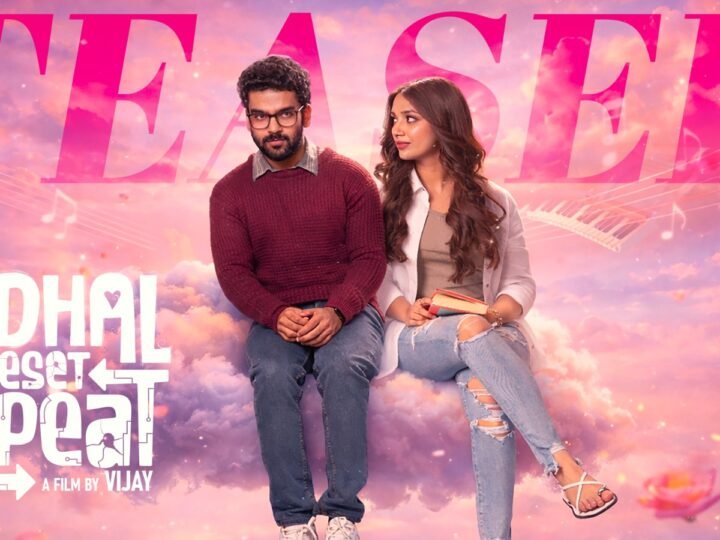 விஜய் இயக்கத்தில் உருவாகியுள்ள ‘காதல் ரீசெட் ரிபீட்’ படத்தின் டீசர் வெளியானது